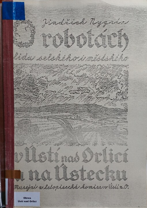 O poddanství, povinnostech a robotách lidu selského i městského v Ústí n. Orlicí a na Ústecku