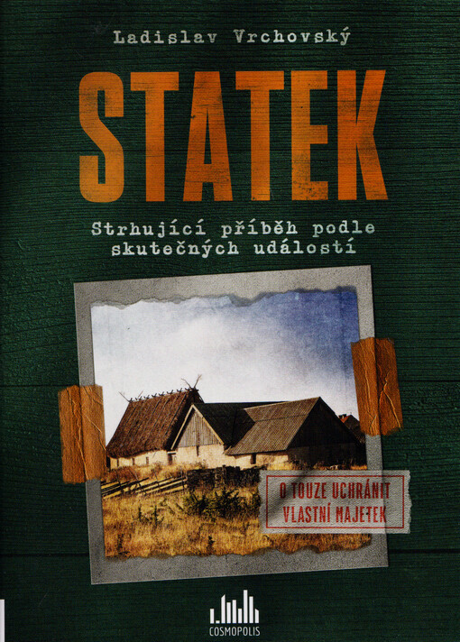 Statek : strhující příběh podle skutečných událostí : o touze uchránit vlastní majetek