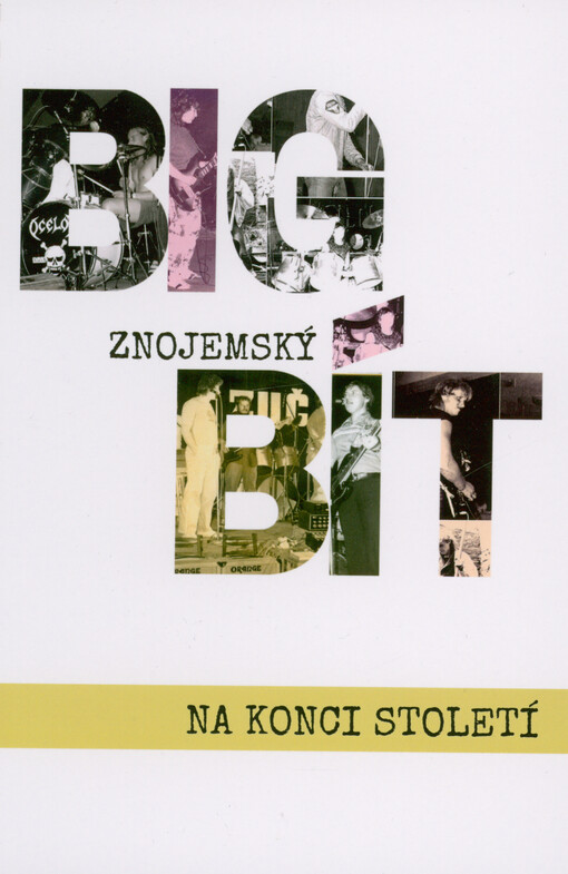 Znojemský bigbít na konci století