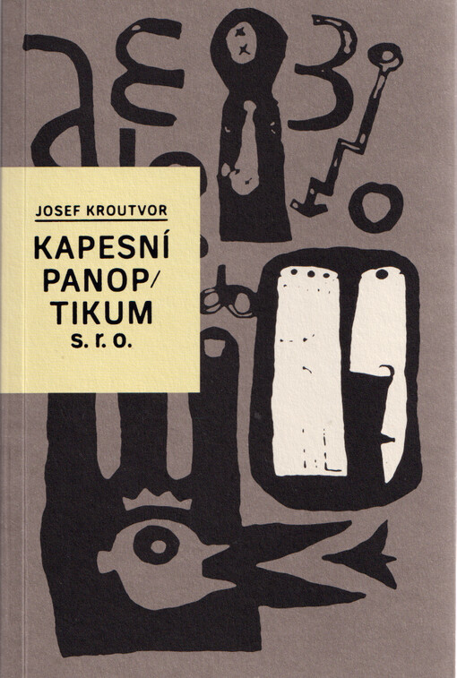 Kapesní panoptikum s.r.o. : (nový bestiář, dvě bajky a jiná krátká sepsání)