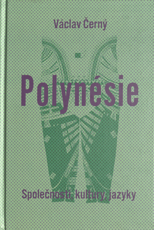 Polynésie : společnosti, kultury, jazyky