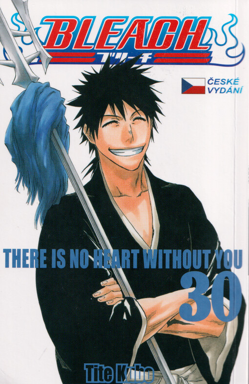 Bleach. 30, There is no heart without you