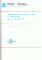 Technologie intenzivního chovu okouna říčního (Perca fluviatilis L.)  (odkaz v elektronickém katalogu)