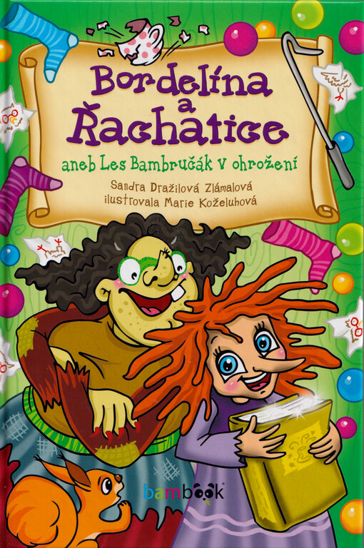 Bordelína a Řachatice, aneb, Les Bambručák v ohrožení