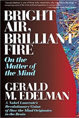 Bright air, brilliant fire : on the matter of the mind