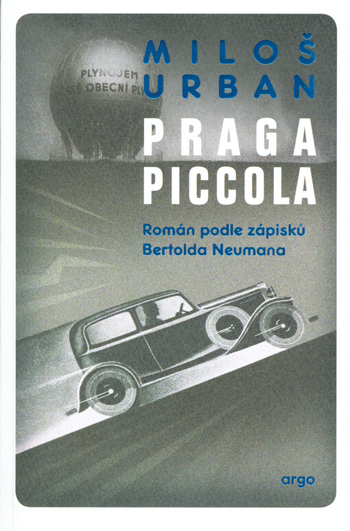 Praga Piccola : román podle zápisků Bertolda Neumana
