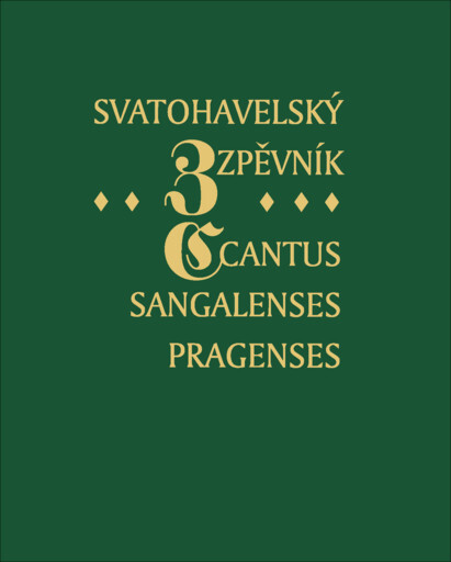 Svatohavelský zpěvník = Cantus Sangalenses Pragenses