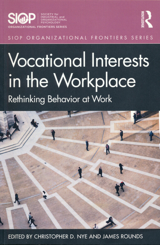 Vocational interests in the workplace : rethinking behavior at work