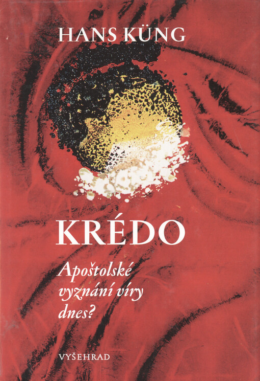 Krédo : apoštolské vyznání víry dnes?