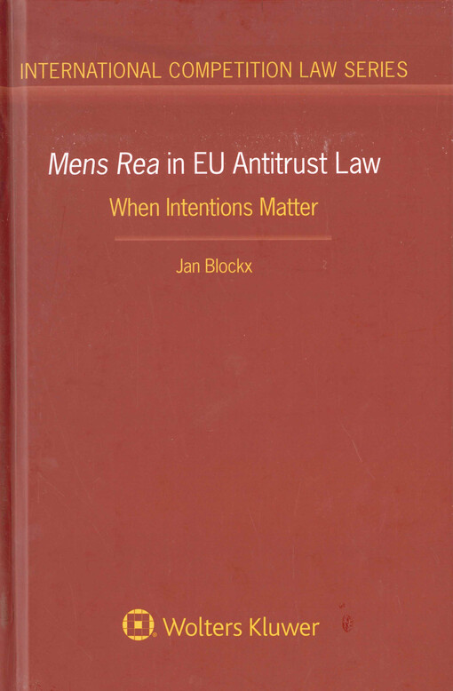 Mens rea in EU antitrust law : when intentions matter