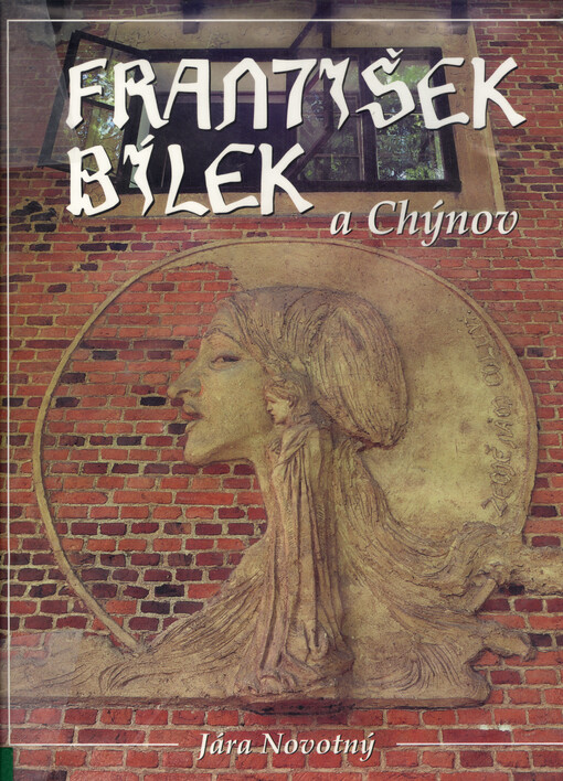 František Bílek a Chýnov