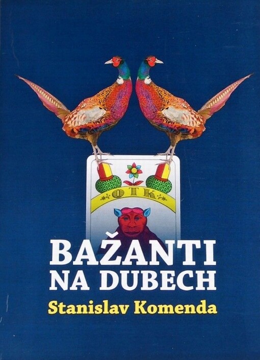 Bažanti na dubech : (bajky)