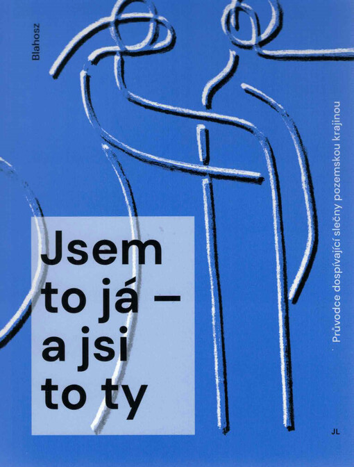 Jsem to já - a jsi to ty : průvodce dospívající slečny pozemskou krajinou