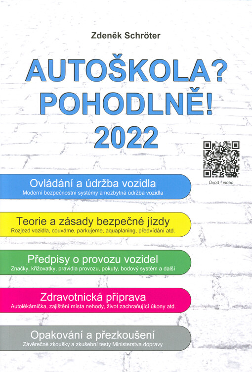 Autoškola? Pohodlně! : 2022