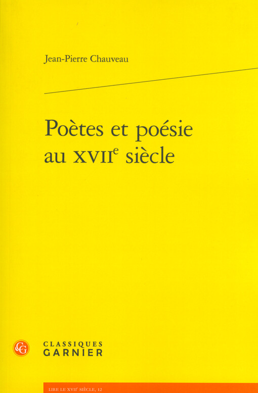 Poètes et poésie au XVIIe siècle / Jean-Pierre Chauveau