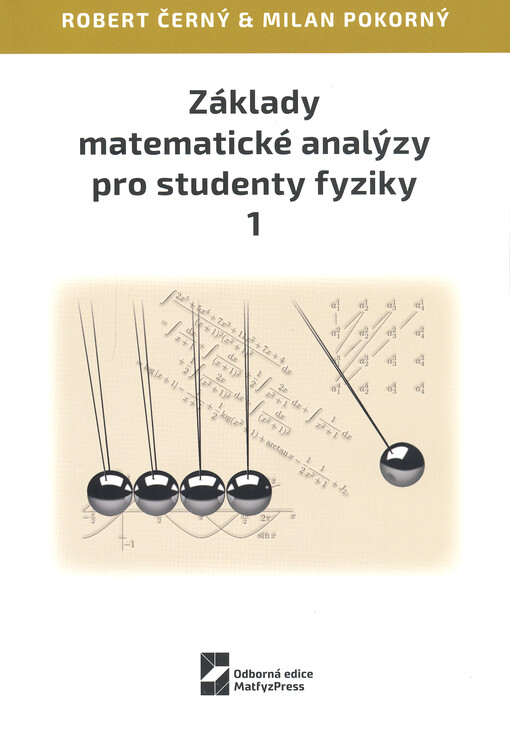 Základy matematické analýzy pro studenty fyziky. 1