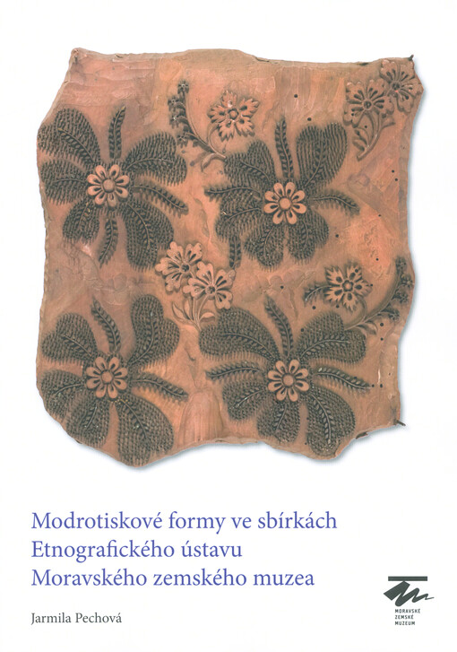 Modrotiskové formy ve sbírkách Etnografického ústavu Moravského zemského muzea