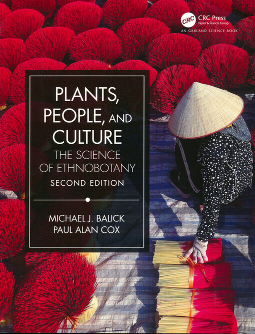 Plants, people and culture : the science of ethnobotany