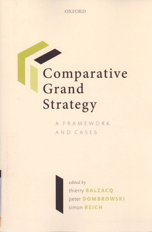 Comparative grand strategy : a framework and cases