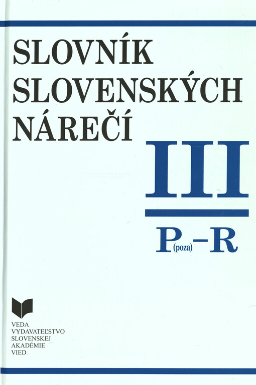 Slovník slovenských nárečí. III., P (poza) - R