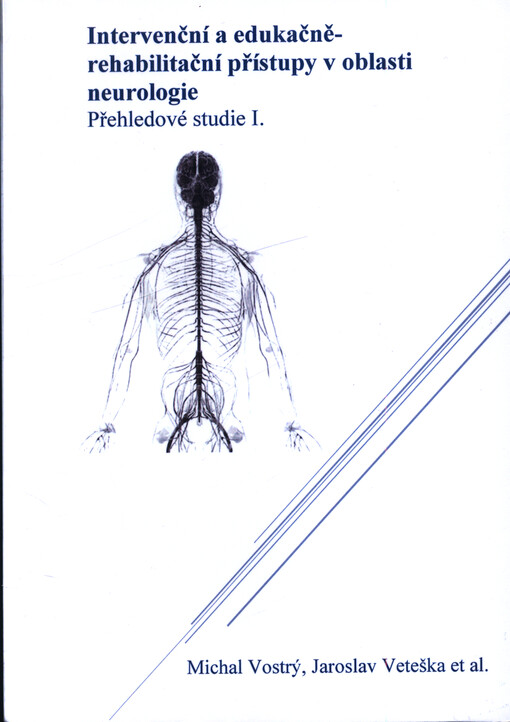 Intervenční a edukačně-rehabilitační přístupy v oblasti neurologie : přehledové studie I.