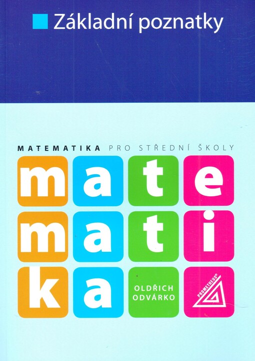 Matematika pro střední školy. Základní poznatky