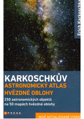 Karkoschkův astronomický atlas hvězdné oblohy : s 250 objekty na 50 mapách celé hvězdné oblohy  (odkaz v elektronickém katalogu)