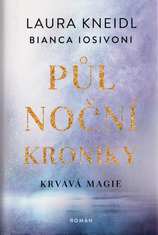 Půlnoční kroniky. Krvavá magie
