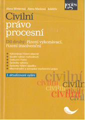 Civilní právo procesní. Díl druhý, Řízení vykonávací, řízení insolvenční  (odkaz v elektronickém katalogu)