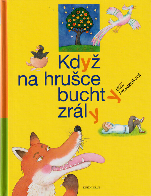 Když na hrušce buchty zrály, Vyd. v tomto výběru a v této podobě 1.