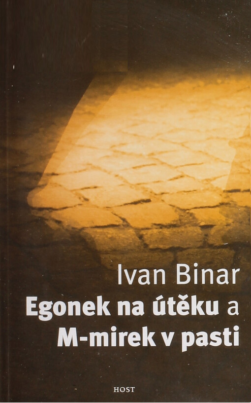 Egonek na útěku: a M-mirek v pasti