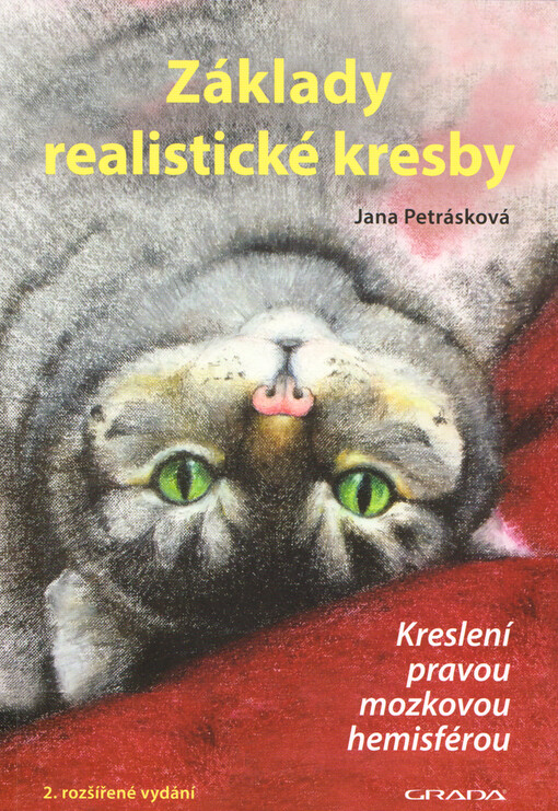 Základy realistické kresby : kreslení pravou mozkovou hemisférou