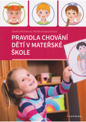 Pravidla chování dětí v mateřské škole  (odkaz v elektronickém katalogu)
