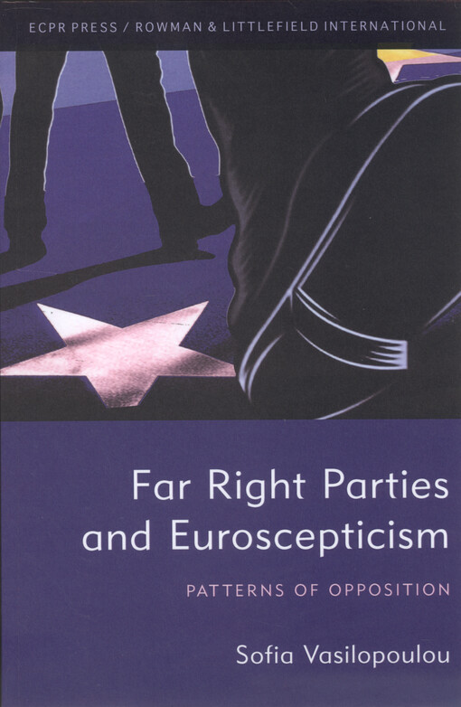 Far right parties and euroscepticism : patterns of opposition