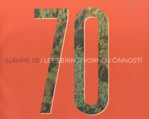 Slavíme 70. let sbírkotvornou činností