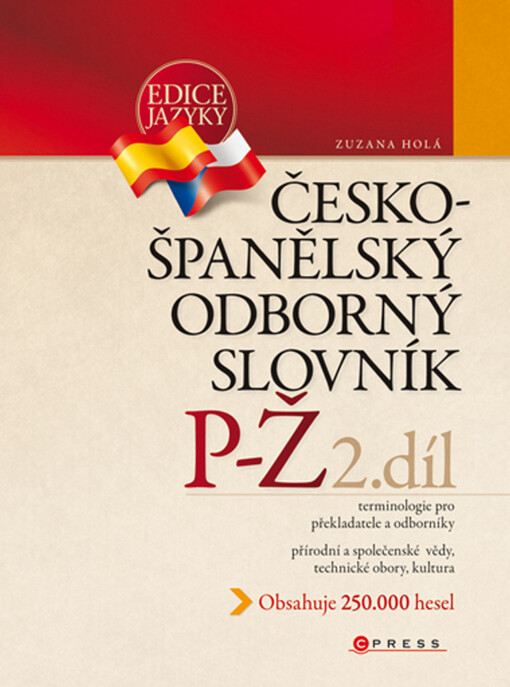 Česko-španělský odborný slovník: [terminologie pro překladatele a odborníky : přírodní a společenské vědy, technické obory, kultura], 2. díl