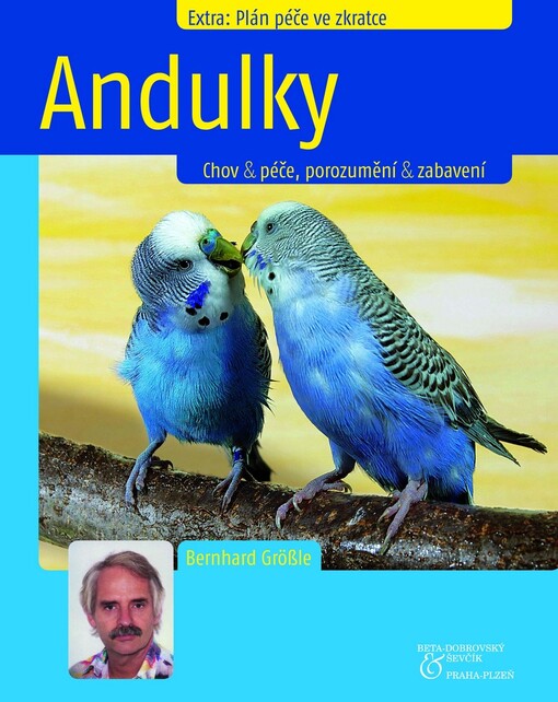Andulky : chov & péče, porozumění & zabavení