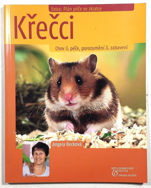 Křečci : chov & péče, porozumění & zabavení