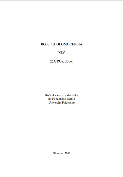 Acta Universitatis Palackianae Olomucensis Rossica Olomoucensia XLV (za rok 2006)