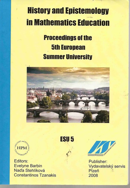 History and Epistemology in Mathematics Education proceedings of the 5th European Summer University