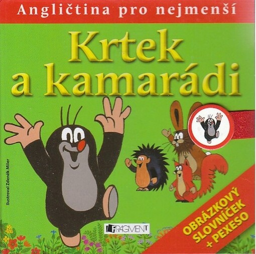 Krtek a kamarádi : angličtina pro nejmenší : [obrázkový slovníček + pexeso