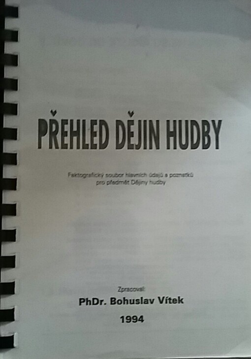 Přehled dějin hudby : faktografický soubor hlavních údajů a poznatků pro předmět Dějiny hudby