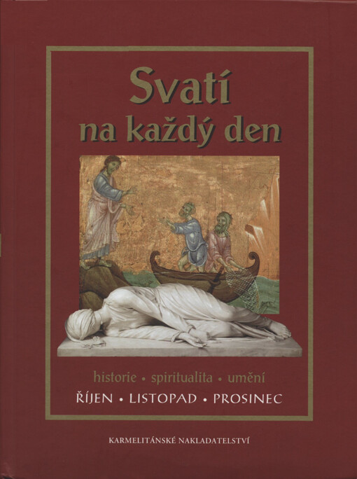 Svatí na každý den: historie, spiritualita, umění