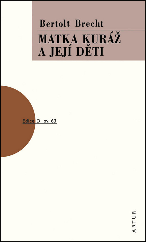 Matka Kuráž a její děti : kronika z třicetileté války, Vyd. 3., V nakl. Artur vyd. 1.