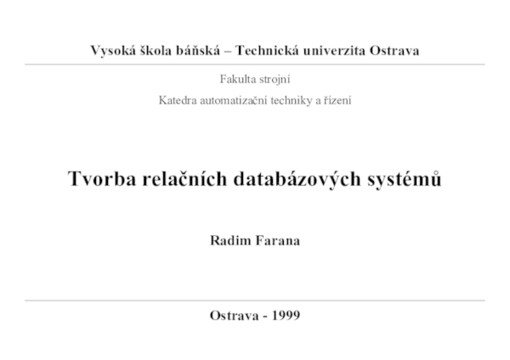 
  Tvorba relačních databázových systémů
  