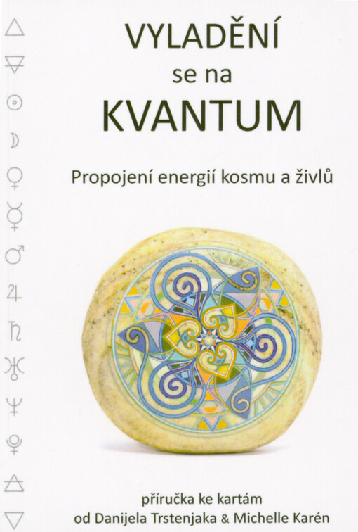 Vyladění se na Kvantum : propojení energie kosmu a živlů