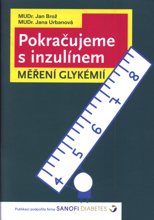 Pokračujeme s inzulínem - měření glykémií