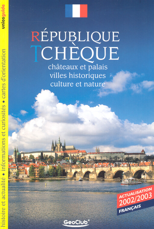 République tchèque : châteaux et palais, villes historiques, culture et nature
