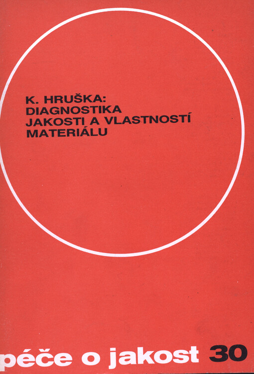 Diagnostika jakosti a vlastností materiálu