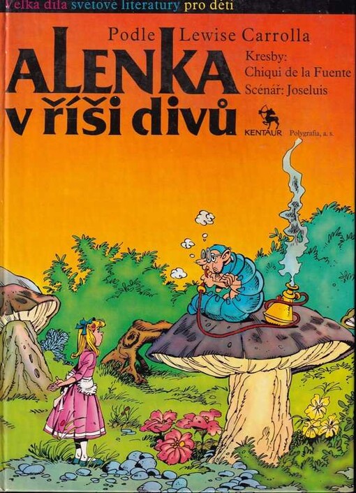 Alenka v říši divů : [Obr. příběh] podle Lewise Carrolla